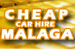 Cheap car hire malaga