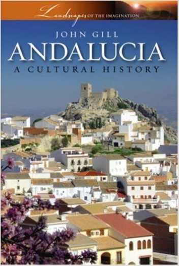 Andalucia: A Cultural History